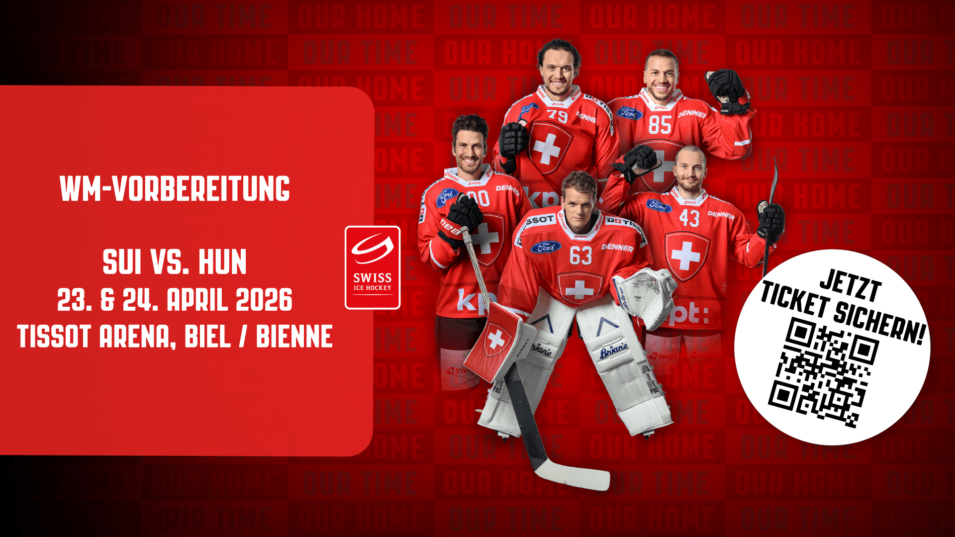 Fünf Schweizer Eishockeyspieler in roten Trikots; Veranstaltungshinweise für ein Spiel gegen Ungarn in der Tissot Arena im April 2026, mit einem QR-Code für den Ticketkauf.